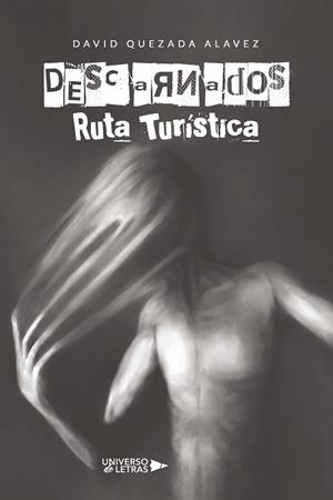 DESCARNADOS  RUTA TURÍSTICA | 9788418855016 | QUEZADA ALAVEZ, DAVID