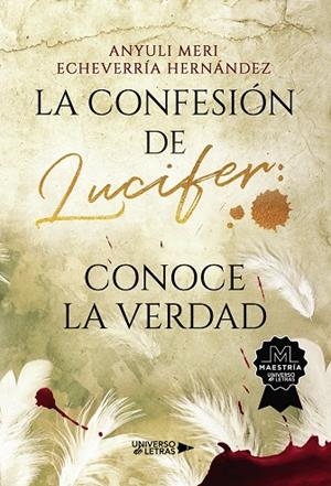 CONFESIÓN DE LUCIFER, LA : CONOCE LA VERDAD | 9788419389084 | ECHEVERRÍA HERNÁNDEZ, ANYULI MERI