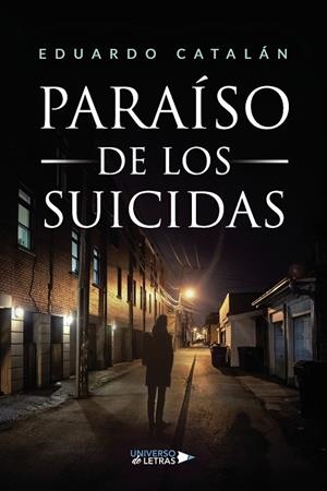 PARAÍSO DE LOS SUICIDAS | 9788419775122 | CATALÁN, EDUARDO