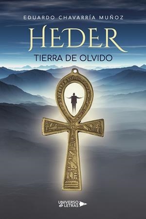 HEDER TIERRA DE OLVIDO | 9788418854385 | CHAVARRÍA MUÑOZ, EDUARDO