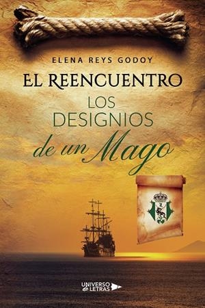 REENCUENTRO, EL : LOS DESIGNIOS DE UN MAGO | 9788418674037 | REYS GODOY, ELENA
