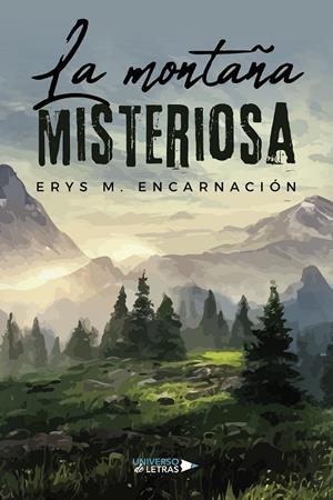 MONTAÑA MISTERIOSA, LA | 9788419613479 | M. ENCARNACIÓN, ERYS