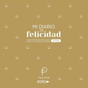 MI DIARIO DE FELICIDAD | 9788418570094 | PULIDO, FAYNA