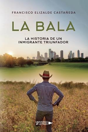 BALA, LA | 9788418570209 | ELIZALDE CASTAÑEDA, FRANCISCO