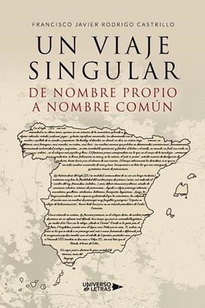 VIAJE SINGULAR, UN | 9788418674150 | RODRIGO CASTRILLO, FRANCISCO JAVIER