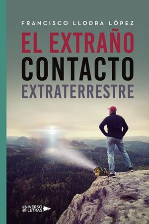 EXTRAÑO CONTACTO EXTRATERRESTRE, EL | 9788419613288 | LLODRA LÓPEZ, FRANCISCO