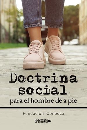 DOCTRINA SOCIAL PARA EL HOMBRE DE A PIE | 9788419614209 | FUNDACIÓN CONBOCA