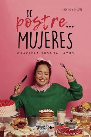 DE POSTRE... MUJERES | 9788419138910 | SUSANA LAYÚS, GRACIELA