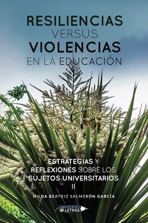 RESILIENCIAS VERSUS VIOLENCIAS EN LA EDUCACIÓN | 9788418385612 | SALMERÓN GARCÍA, HILDA BEATRIZ