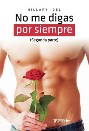 NO ME DIGAS POR SIEMPRE (SEGUNDA PARTE) | 9788418674631 | IDEL, HILLARY