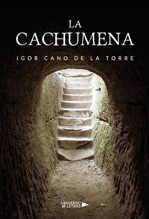CACHUMENA, LA | 9788419776914 | CANO DE LA TORRE, IGOR