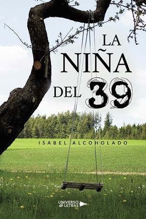 NIÑA DEL 39, LA | 9788419614285 | ALCOHOLADO, ISABEL