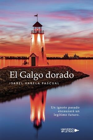 GALGO DORADO, EL | 9788419137173 | VARELA PASCUAL, ISABEL