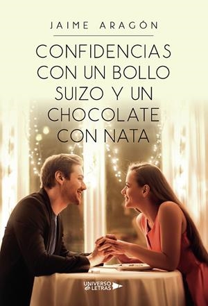 CONFIDENCIAS CON UN BOLLO SUIZO Y UN CHOCOLATE CON NATA | 9788419138040 | ARAGÓN, JAIME