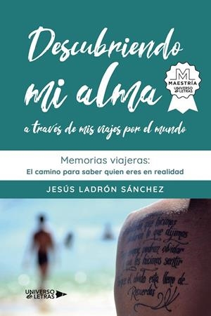 DESCUBRIENDO MI ALMA A TRAVÉS DE MIS VIAJES POR EL MUNDO | 9788418675676 | LADRÓN SÁNCHEZ, JESÚS