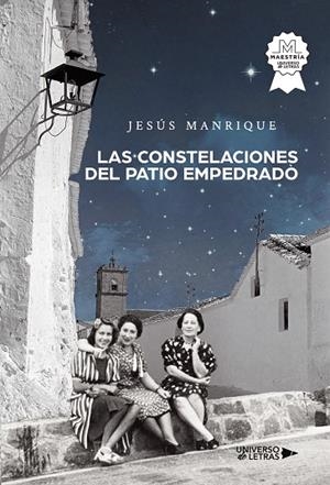 CONSTELACIONES DEL PATIO EMPEDRADO, LAS | 9788419391032 | MANRIQUE, JESÚS