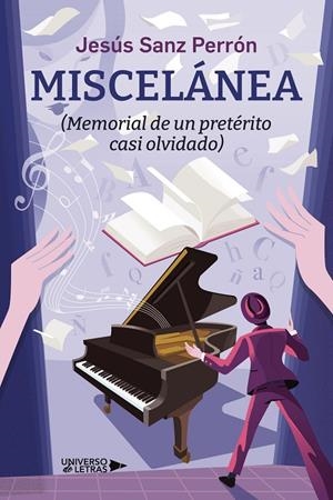 MISCELÁNEA (MEMORIAL DE UN PRETÉRITO CASI OLVIDADO | 9788419138132 | SANZ PERRÓN, JESÚS