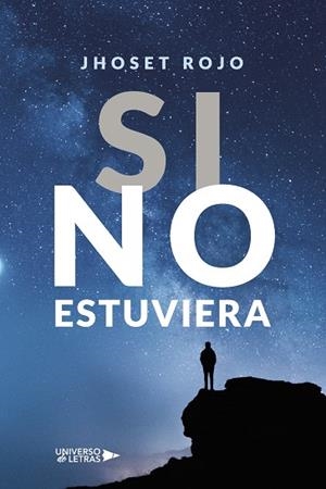 SI NO ESTUVIERA | 9788419389985 | ROJO, JHOSET