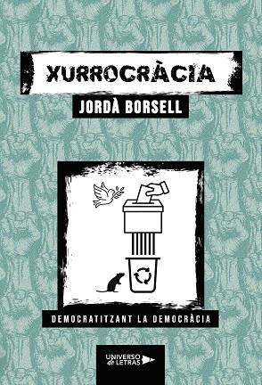 XURROCRÀCIA | 9788419389909 | BORSELL, JORDÀ