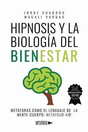 HIPNOSIS Y LA BIOLOGÍA DEL BIENESTAR | 9788418855375 | CUADROS, JORGE