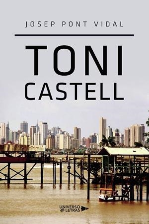TONI CASTELL | 9788419389091 | PONT VIDAL, JOSEP