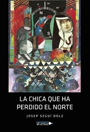 CHICA QUE HA PERDIDO EL NORTE, LA | 9788419614070 | SEGUÍ DOLZ, JOSEP