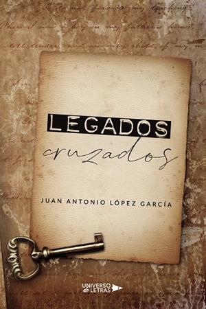 LEGADOS CRUZADOS | 9788418570674 | ANTONIO LÓPEZ, JUAN