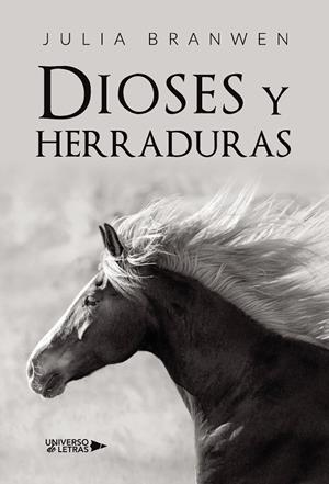 DIOSES Y HERRADURAS | 9788419391490 | BRANWEN, JULIA