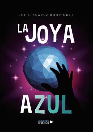 JOYA AZUL, LA | 9788418675010 | SUAREZ RODRÍGUEZ, JULIO
