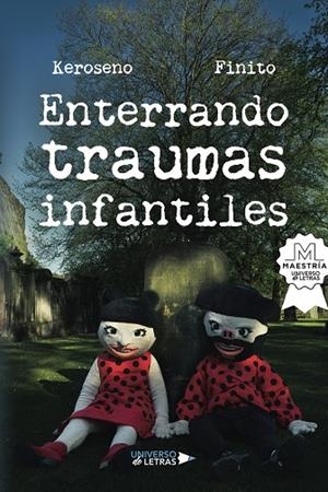 ENTERRANDO TRAUMAS INFANTILES | 9788419613158 | KEROSENO