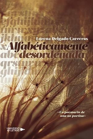 ALFABÉTICAMENTE DESORDENADA | 9788419138828 | DELGADO CARRERAS, LORENA