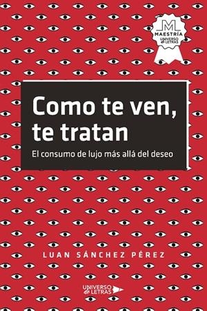 COMO TE VEN, TE TRATAN | 9788419389510 | SÁNCHEZ PÉREZ, LUAN