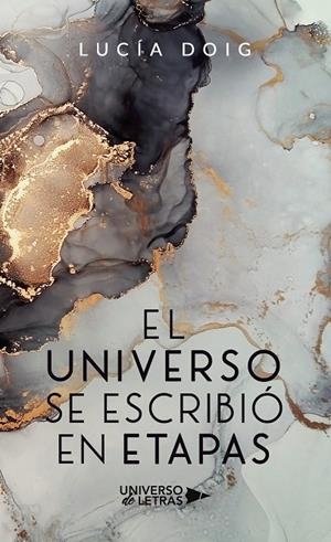 UNIVERSO SE ESCRIBIÓ EN ETAPAS, EL | 9788418570155 | DOIG, LUCÍA