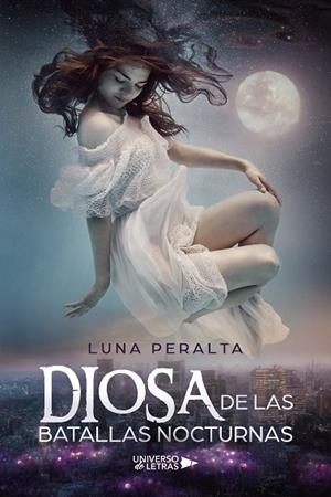 DIOSA DE LAS BATALLAS NOCTURNAS | 9788419391001 | PERALTA, LUNA