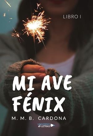 MI AVE FÉNIX | 9788418570742 | CARDONA, M. M. B.