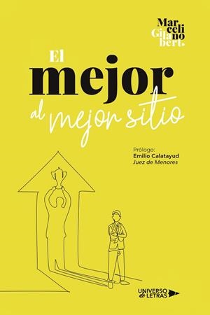 MEJOR AL MEJOR SITIO, EL | 9788419391827 | GILABERT, MARCELINO