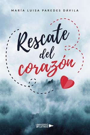 RESCATE DEL CORAZÓN | 9788419775092 | PAREDES DÁVILA, MARÍA LUISA
