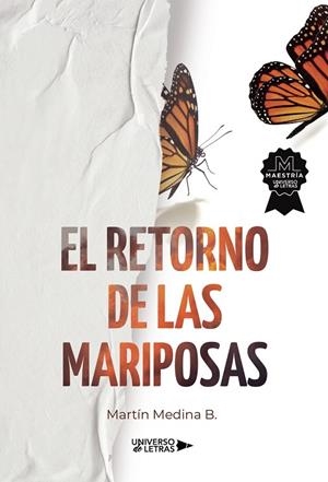 RETORNO DE LAS MARIPOSAS, EL | 9788419614797 | MEDINA B., MARTÍN