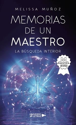 MEMORIAS DE UN MAESTRO | 9788419389701 | MUÑOZ, MELISSA