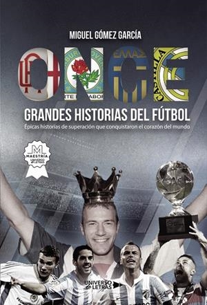 ONCE GRANDES HISTORIAS DE FÚTBOL | 9788410004498 | GÓMEZ GARCÍA, MIGUEL