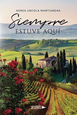SIEMPRE ESTUVE AQUÍ | 9788418675072 | URCOLA MARTIARENA, NEREA