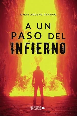A UN PASO DEL INFIERNO | 9788418854439 | ADOLFO ARANGO, OMAR