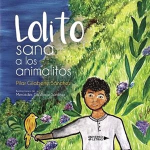 LOLITO SANA A LOS ANIMALITOS | 9788410460966 | GILABERTE SÁNCHEZ, PILAR