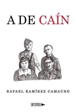 A DE CAÍN | 9788419614995 | RAMÍREZ CAMACHO, RAFAEL