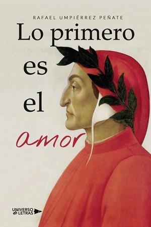 LO PRIMERO ES EL AMOR | 9788419137463 | UMPIÉRREZ PEÑATE, RAFAEL