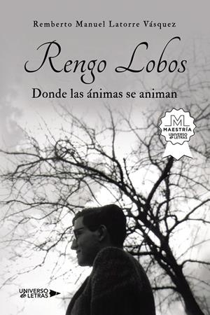 RENGO LOBOS | 9788418675171 | LATORRE VÁSQUEZ, REMBERTO MANUEL