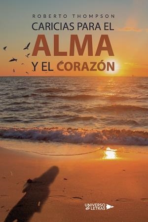 CARICIAS PARA EL ALMA Y EL CORAZÓN | 9788410460935 | THOMPSON, ROBERTO