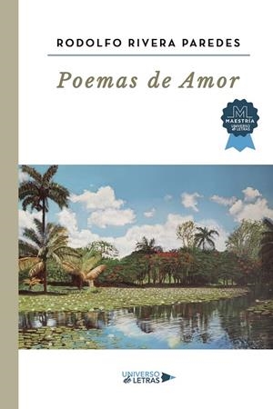 POEMAS DE AMOR | 9788410460003 | RIVERA PAREDES, RODOLFO
