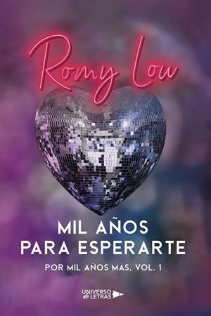 MIL AÑOS PARA ESPERARTE | 9788418675645 | LOW, ROMY