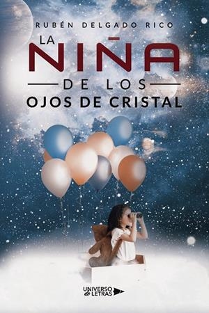 NIÑA DE LOS OJOS DE CRISTAL, LA | 9788419614858 | DELGADO RICO, RUBÉN
